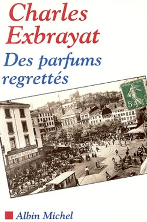 Les parfums regrettés - Charles Exbrayat