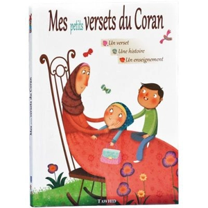 Mes petits versets du Coran : un verset, une histoire, un enseignement - Siham Andalouci