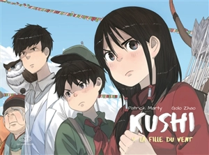 Kushi. Vol. 4. La fille du vent - Patrick Marty