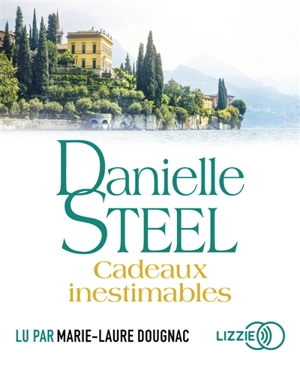 Cadeaux inestimables - Danielle Steel