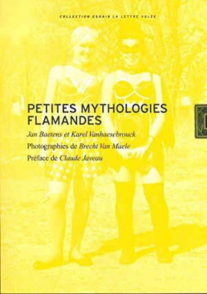 Petites mythologies flamandes - Jan Baetens