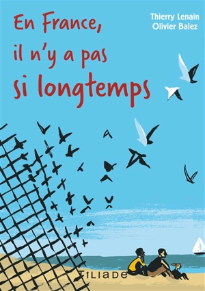 En France, il n y a pas si longtemps - Thierry Lenain