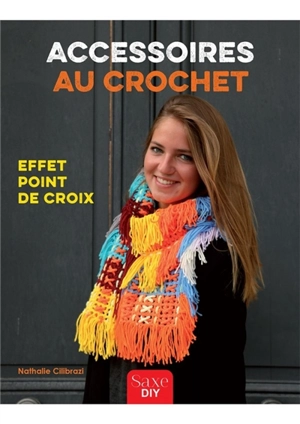 Accessoires au crochet, effet point de croix - Nathalie Cilibrazi