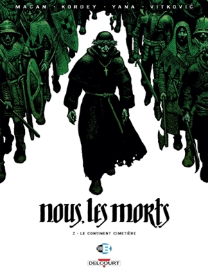 Nous, les morts. Vol. 2. Le continent cimetière - Darko Macan