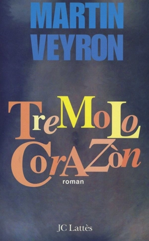 Trémolo corazon - Martin Veyron