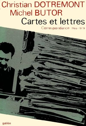 Cartes et lettres : correspondance 1966-1979 - Christian Dotremont