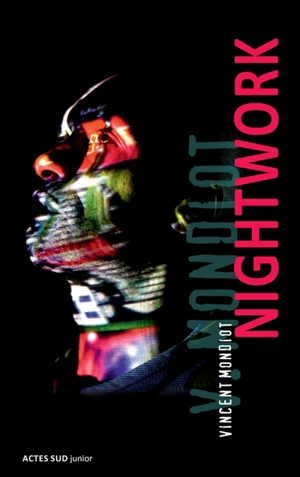 Nightwork - Vincent Mondiot