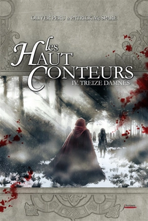 Les Haut-Conteurs. Vol. 4. Treize damnés - Olivier Peru