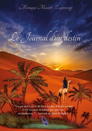 Le journal d'un destin - Monique Massot-Escaravage