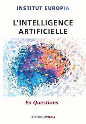 L'intelligence artificielle en questions - Institut Europia