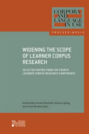 Widening the scope of learner corpus research : selected papers from the Fourth Learner Corpus Research Conference - Learner Corpus Research Conference (4 ; 2017 ; Bolzano, Italie)