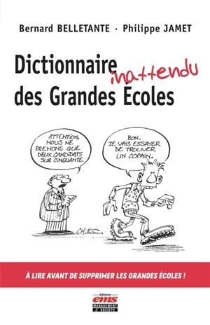 Dictionnaire inattendu des grandes écoles - Bernard Belletante