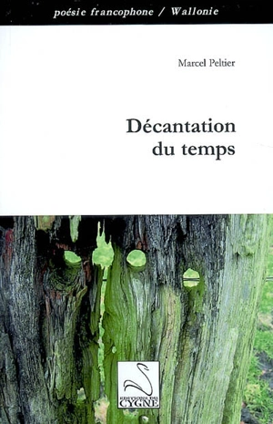 Décantation du temps - Marcel Peltier