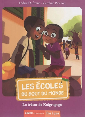 Les écoles du bout du monde. Vol. 6. Le trésor de Kolgrogogo - Didier Dufresne