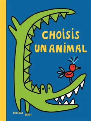 Choisis un animal - Soledad Bravi