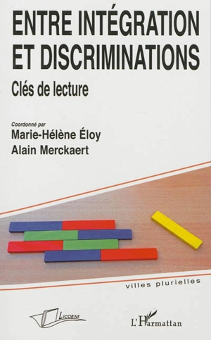 Entre intégration et discrimination : clés de lecture