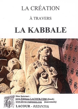 Montségur, bulletin national d'études cathares, n° 16. La création à travers la kabbale - Fred Zerbib