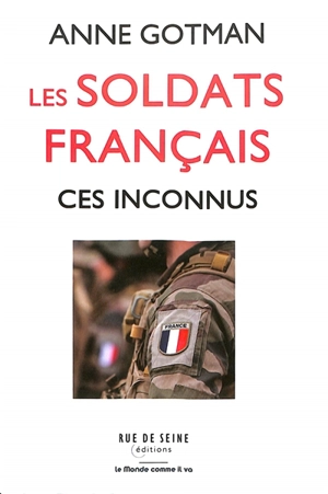 Les soldats français, ces inconnus - Anne Gotman