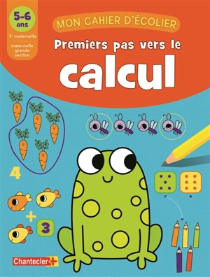 Premiers pas vers le calcul, 5-6 ans, 3e maternelle-maternelle grande section - Zuidnederlandse uitgeverij