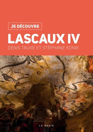 Lascaux IV - Denis Tauxe