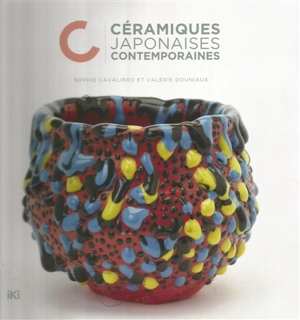 Céramiques japonaises contemporaines - Valérie Douniaux