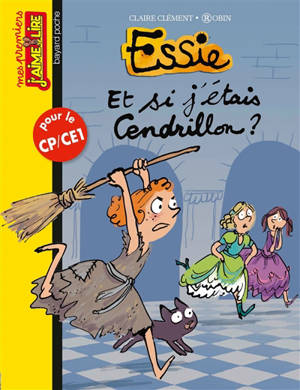 Essie. Vol. 19. Et si j'étais Cendrillon ? - Claire Clément