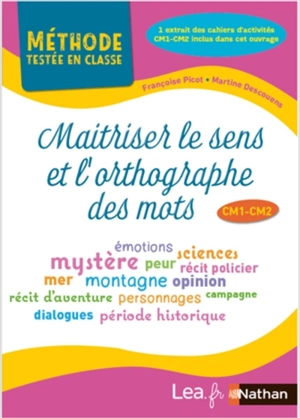 Maîtriser le sens et l'orthographe des mots CM1, CM2 - Françoise Picot