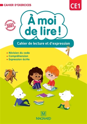 A moi de lire ! CE1 : cahier de lecture et d'expression : cahier d'exercices