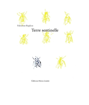 Terre sentinelle - Fabienne Raphoz