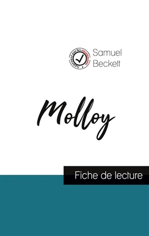 Molloy de Samuel Beckett (fiche de lecture et analyse complète de l'oeuvre) - Samuel Beckett