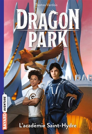 Dragon park. Vol. 2. L'académie Saint-Hydre - Thomas Verdois