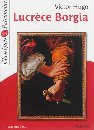 Lucrèce Borgia - Victor Hugo