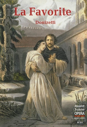 Avant-scène opéra (L'), n° 271. La Favorite - Gaetano Donizetti