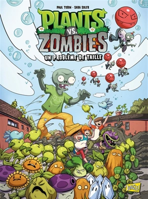 Plants vs zombies. Vol. 14. Un problème de taille - Paul Tobin