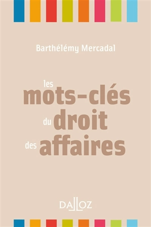 Les mots-clés du droit des affaires - Barthélémy Mercadal