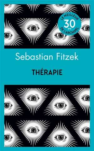 Thérapie : 30 ans, le meilleur de l'Archipel - Sebastian Fitzek