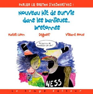 Nouveau kit de survie dans les banlieues bretonnes : parler le breton d'aujourd'hui - Katell Leon