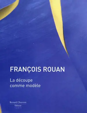 François Rouan : la découpe comme modèle