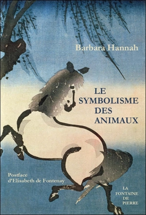 Le symbolisme des animaux - Barbara Hannah