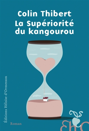 La supériorité du kangourou - Colin-Thibert