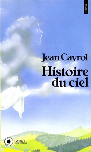 Histoire du ciel - Jean Cayrol