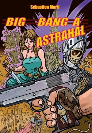 Big bang à Astrahal - Sébastien Marti