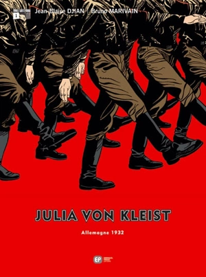 Julia von Kleist. Vol. 1. Allemagne 1932 - Jean-Blaise Djian