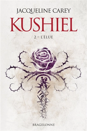 Kushiel. Vol. 2. L'élue - Jacqueline Carey