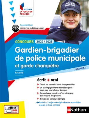 Gardien-brigadier de police municipale et garde champêtre, concours 2022-2023 : catégorie C, externe, 2022-2023 : écrit + oral - Danièle Bon