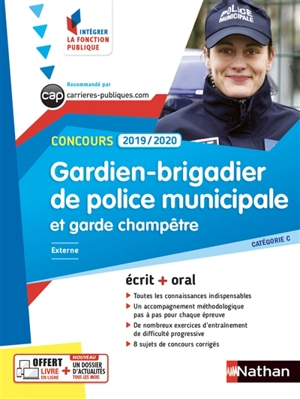 Concours gardien-brigadier de police municipale et garde champêtre, catégorie C : externe, 2019-2020 : écrit + oral - Danièle Bon