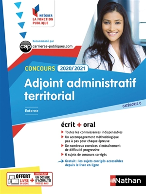 Adjoint administratif territorial, concours 2020-2021 : catégorie C, externe, interne, 3e voie : écrit + oral