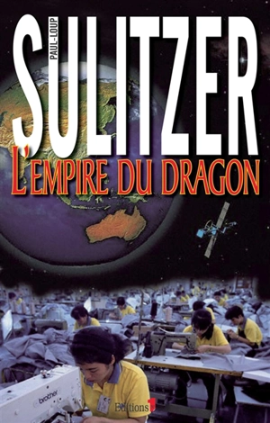 L'empire du dragon - Paul-Loup Sulitzer