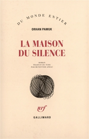 La maison du silence - Orhan Pamuk