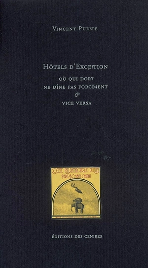 Hôtels d'exception où qui dort ne dîne pas forcément & vice versa - Vincent Puente